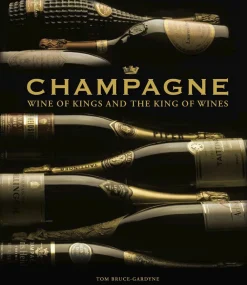 Bøger Champagne - Wine of Kings and the King of Wines